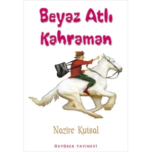 BEYAZ ATLI KAHRAMAN