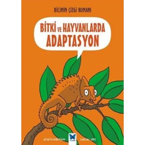 Bilimin Çizgi Romanı - Bitki Ve Hayvanlarda Adaptasyon