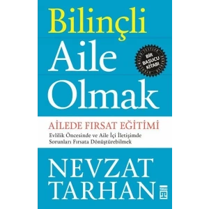 BİLİNÇLİ AİLE OLMAK - TİMAŞ