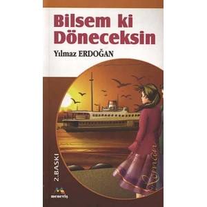 BİLSEMKİ DÖNECEKSİN - MENEVİŞ