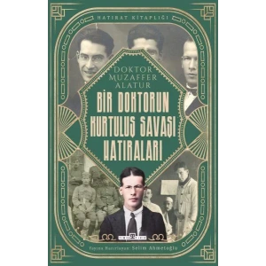 Bir Doktorun Kurtuluş Savaşı Hatıraları