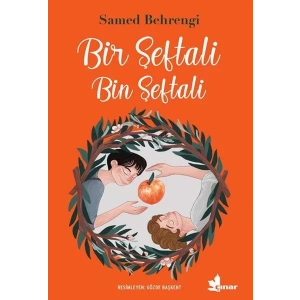BİR ŞEFTALİ BİN ŞEFTALİ - ÇINAR