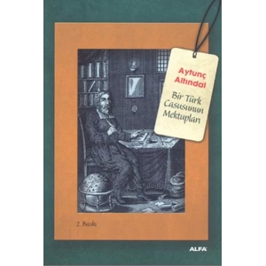 BİR TÜRK CASUSUNUN MEKTUPLARI - ALFA