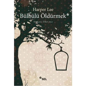 BÜLBÜLÜ ÖLDÜRMEK - SEL