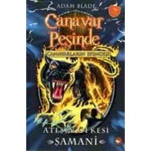 CANAVAR PEŞİNDE 56 ATEŞİN ÖFKESİ ŞAMANİ