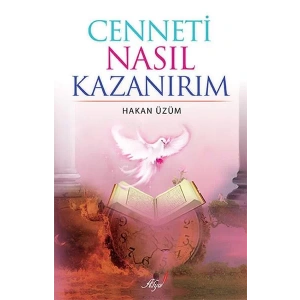CENNETİ NASIL KAZANIRIM