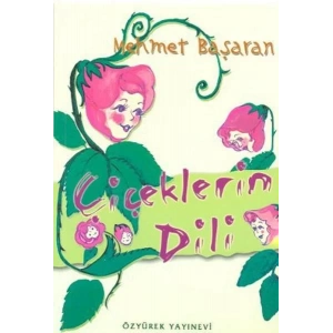 ÇİÇEKLERİN DİLİ