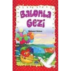 ÇİÇİ SERİSİBALONLA GEZİ