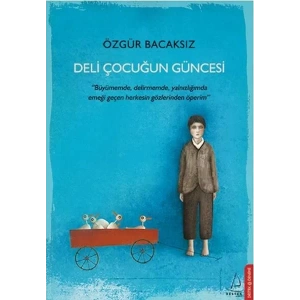 DELİ ÇOCUĞUN GÜNCESİ - DESTEK