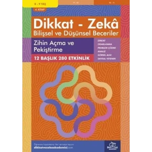 DİKKAT ZEKA BİLİŞSEL VE DÜŞÜNSEL BECERİLER 8-9 YAŞ 4.KİTAP