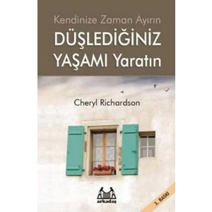 Düşlediğiniz Yaşamı Yaratın