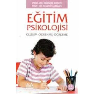 Eğitim Psikolojisi Gelişim ve Öğrenme