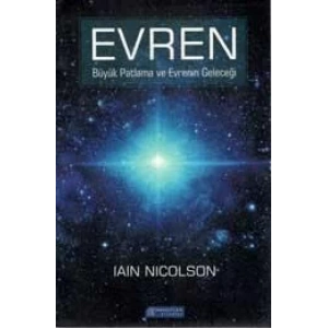 Evren:Büyük Patlama ve Evrenin Geleceği