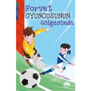 Forvet Oyuncusunun Gölgesinde