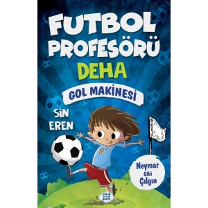 FUTBOL PROFESÖRÜ DEHA 2 - GOL MAKİNESİ - DOKUZ YAYINLARI