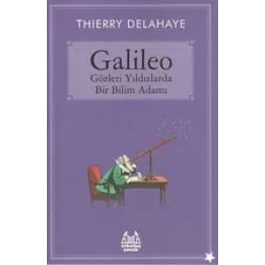 Galileo - Gözleri Yıldızlarda Bir Bilim Adamı