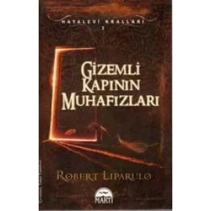 GİZEMLİ KAPININ MUHAFIZLARI