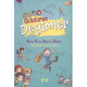 GÜLDÜREN DEYİMLER - YUVA