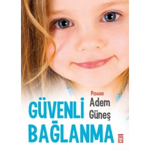 GÜVENLİ BAĞLANMA - TİMAŞ