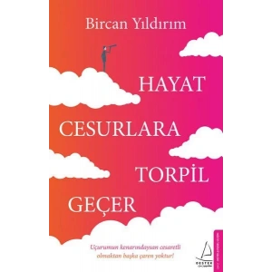 HAYAT CESURLARA TORPİL GEÇER - DESTEK