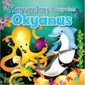 HAYVANLARI TANIYALIM - OKYANUS