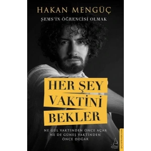 HER ŞEY VAKTİNİ BEKLER - DESTEK