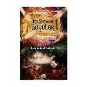 İÇİ GEÇMİŞ BÜYÜLER