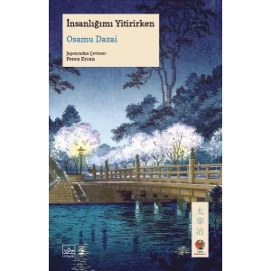 İNSANLIĞIMI YİTİRİRKEN - İTHAKİ