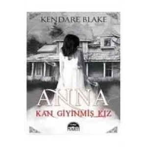 KAN GİYİNMİŞ KIZ