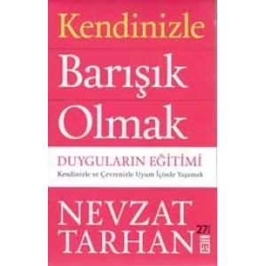 KENDİNİZLE BARIŞIK OLMAK - TİMAŞ