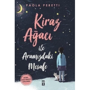 Kiraz Ağacı İle Aramızdaki Mesafe (Bez Ciltli Sert Kapak)