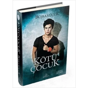 KÖTÜ ÇOCUK 1 -EPHESUS