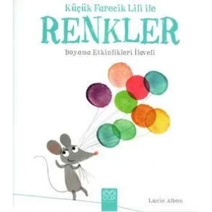 Küçük Farecik Lili İle Renkler
