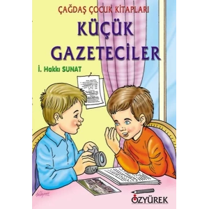 KÜÇÜK GAZETECİLER