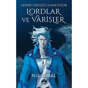 LORDLAR VE VARİSLER - MAVİ ŞÖMİZ