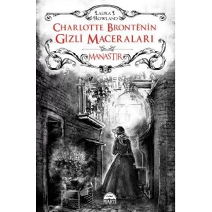 MANASTIR / CHARLOTTE BRONTE’NİN GİZLİ MACERALARI (CİLTLİ)