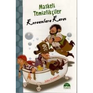 MASKELİ TEMİZLİKÇİLER KORSANLARA KARŞI