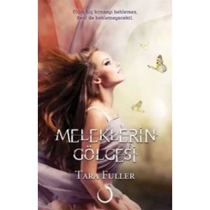 MELEKLERİN GÖLGESİ