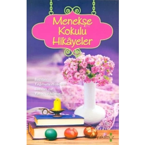 MENEKŞE KOKULU HİKAYELER - YAKAMOZ