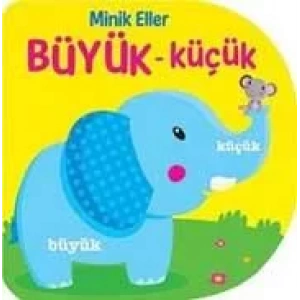 MİNİK ELLER - BÜYÜK KÜÇÜK