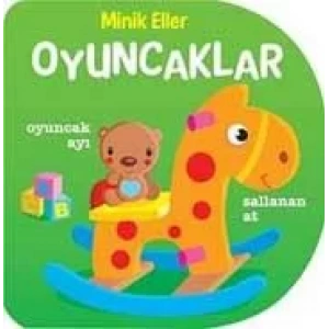MİNİK ELLER - OYUNCAKLAR