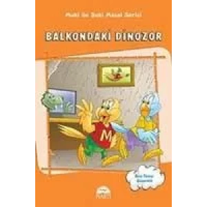 MUKİ İLE BUKİ BALKONDAKİ DİNOZOR