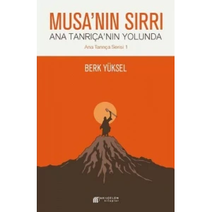 Musanın Sırrı - Ana Tanrıçanın Yolunda