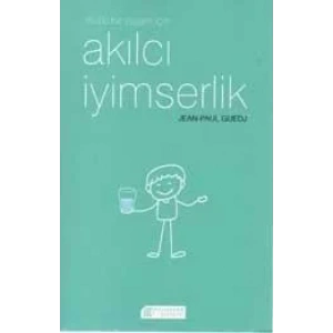 Mutlu Bir Yaşam İçin:Akılcı İyimserlik