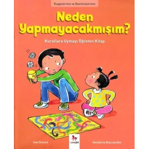 Neden Yapamayacakmışım! Kurallara Uymayı Öğreten Kitap