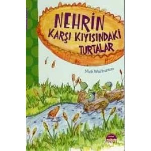 NEHRİN KARŞI KIYISINDAKİ TURTALAR