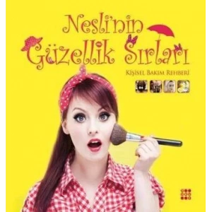 NESLİ´NİN GÜZELLİK SIRLARI - DOKUZ YAYINLARI