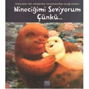 Nineciğimi Seviyorum Çünkü...