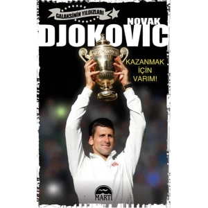NOVAK DJOKOVİC - KAZANMAK İÇİN VARIM!