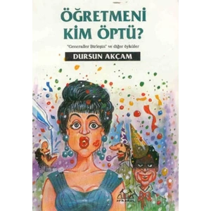 Öğretmeni Kim Öptü ?